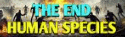 end of human
                                species