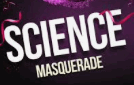 science masquarade