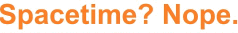 spacetime? nope...